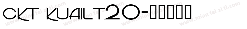 ckt kuailt20字体转换